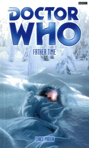 Stock image for Doctor Who: Father Time (DOCTOR WHO, 114) for sale by Goldstone Books