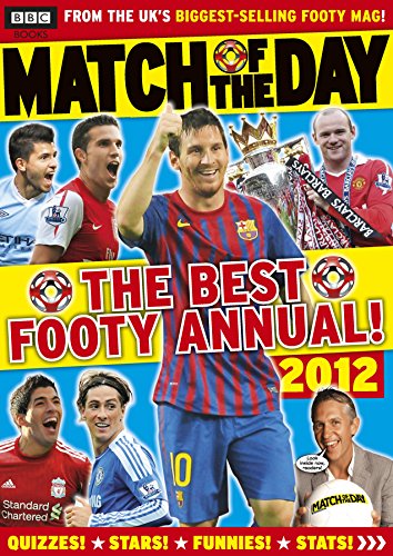 Imagen de archivo de Match of the Day : The Best Footy Annual! 2012 a la venta por Better World Books Ltd