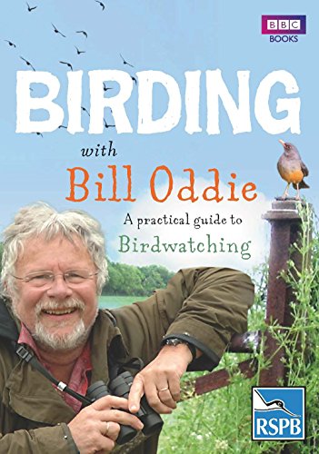 Beispielbild fr Birding With Bill Oddie: A practical guide to birdwatching zum Verkauf von WorldofBooks