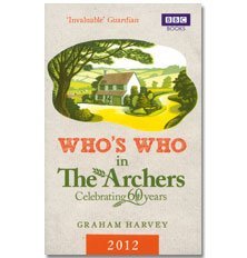 9781849903561: Who's Who In The Archers 2012