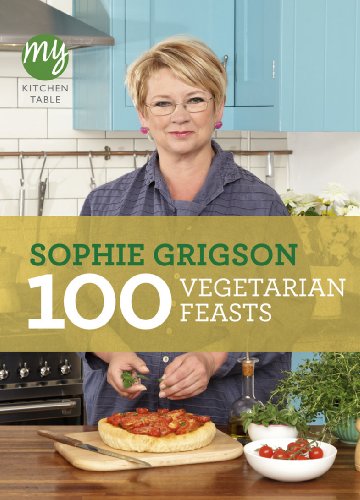 Beispielbild fr My Kitchen Table: 100 Vegetarian Feasts zum Verkauf von WorldofBooks