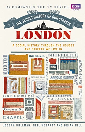 Beispielbild fr The Secret History of Our Streets: London: London, The zum Verkauf von WorldofBooks