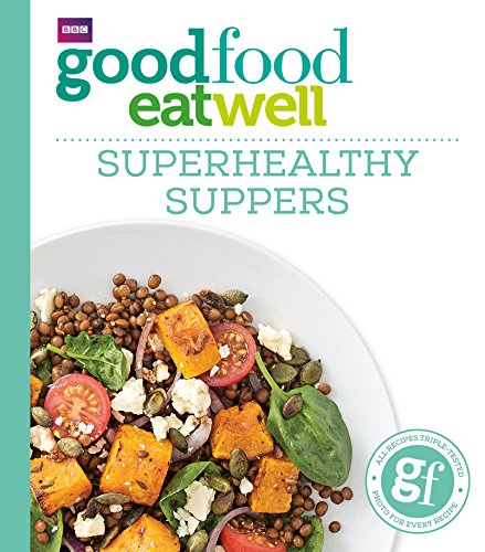 Imagen de archivo de Good Food: Superhealthy Suppers (Good Food 101) a la venta por WorldofBooks