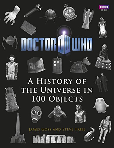 Beispielbild fr Doctor Who: A History Of The Universe In 100 Objects zum Verkauf von SecondSale