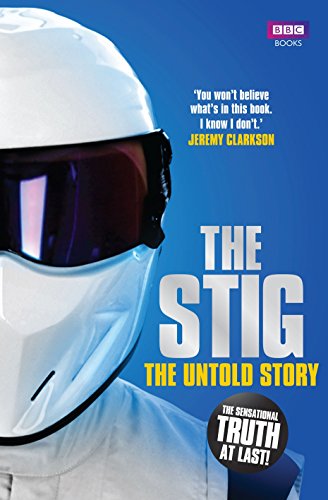 Stock image for The Stig: the Official Biography: The Untold Story for sale by Revaluation Books