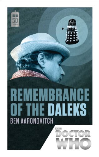 Doctor Who: Remembrance of the Daleks (9781849905985) by Aaronovitch, Ben