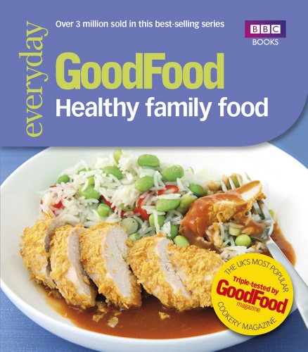 Beispielbild fr Good Food: Healthy Family Food zum Verkauf von WorldofBooks