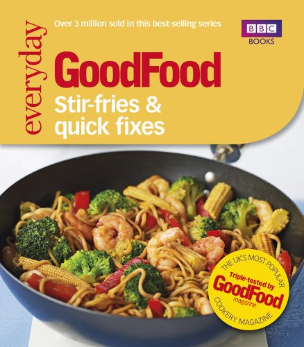 Beispielbild fr Good Food: Stir-fries and Quick Fixes zum Verkauf von Greener Books