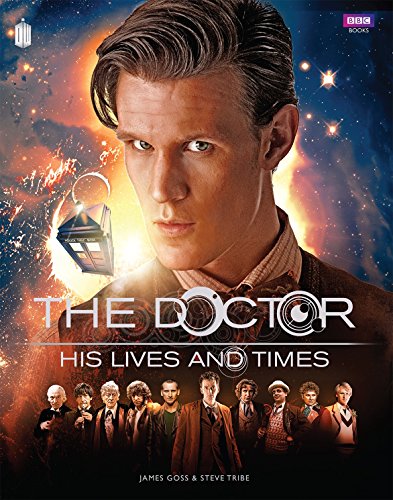 Imagen de archivo de Doctor Who: The Doctor - His Lives and Times a la venta por WorldofBooks