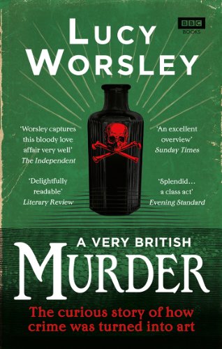 Stock image for A Very British Murder: The Story of a National Obsession for sale by Wonder Book