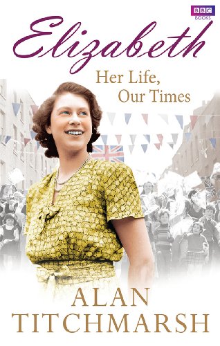 Beispielbild fr Elizabeth: Her Life, Our Times: A Diamond Jubilee Celebration zum Verkauf von More Than Words