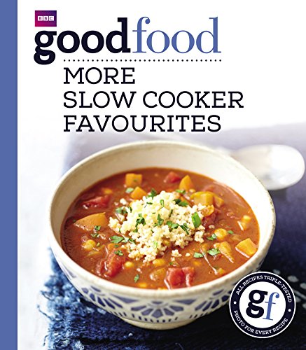 Beispielbild fr Good Food: More Slow Cooker Favourites: Triple-tested recipes zum Verkauf von Books From California