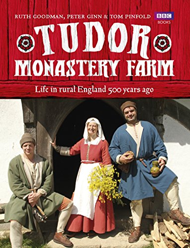 Stock image for Tudor Monastery Farm: Life in Rural England 500 Years Ago for sale by GF Books, Inc.