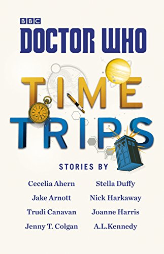 Stock image for Doctor Who: Time Trips (the Collection) for sale by Better World Books