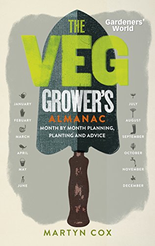 9781849907828: Gardeners' World: The Veg Grower's Almanac: Month by Month Planning, Planting and Advice