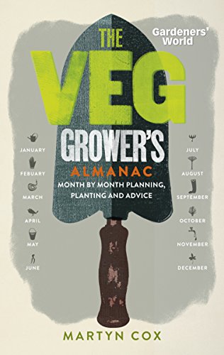 9781849907828: Gardeners' World: The Veg Grower's Almanac: Month by Month Planning and Planting