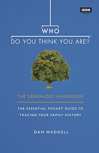 Stock image for Who Do You Think You Are?: The Genealogy Handbook for sale by WorldofBooks