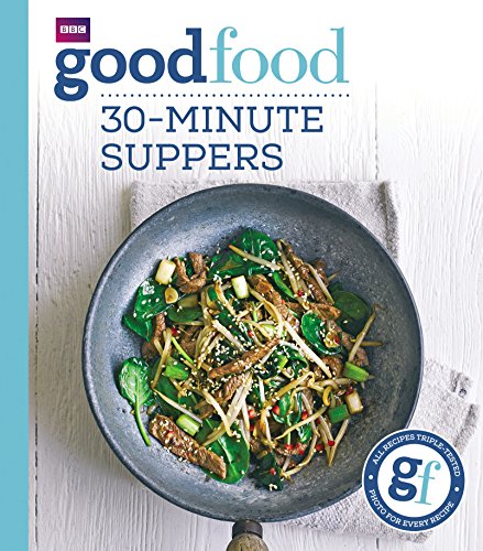 Imagen de archivo de Good Food: 30-Minute Suppers a la venta por Wonder Book