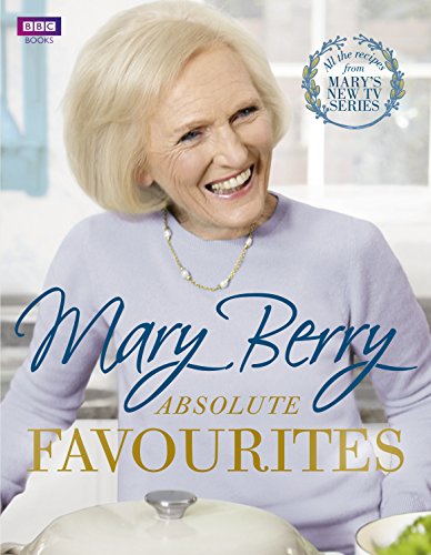 Beispielbild fr Mary Berry's Absolute Favourites zum Verkauf von WorldofBooks