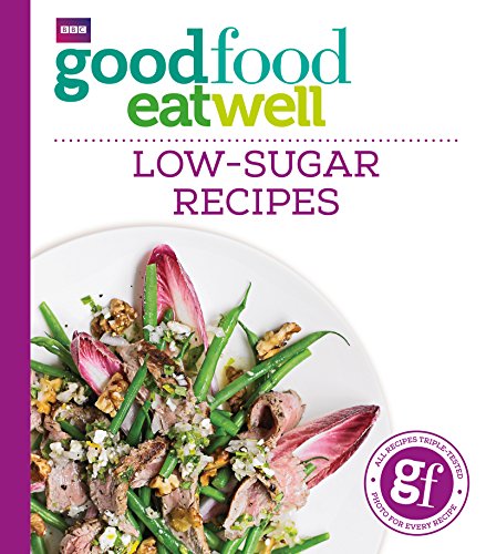 Imagen de archivo de Good Food Eat Well: Low-Sugar Recipes a la venta por WorldofBooks