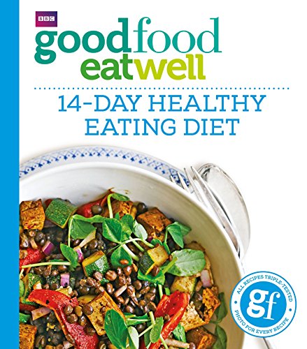 Stock image for Good Food Eat Well: 14-Day Healthy Eating Diet for sale by WorldofBooks