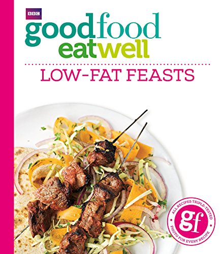 9781849909129: Good Food Eat Well: Low-fat Feasts