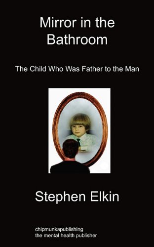 Stock image for Mirror in the Bathroom: The Child Who Was Father To The Man for sale by Bestsellersuk