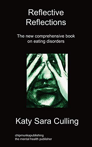 9781849912587: Reflective Reflections: The New Comprehensive Book on Eating Disorders
