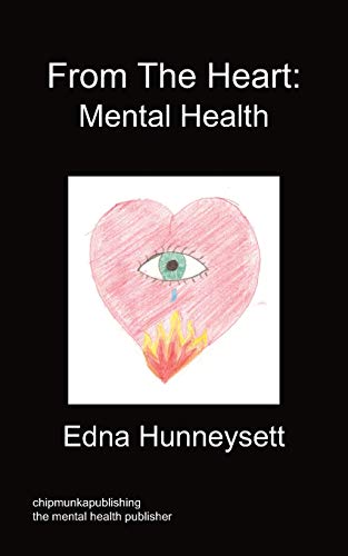9781849916967: From the Heart: Mental Health