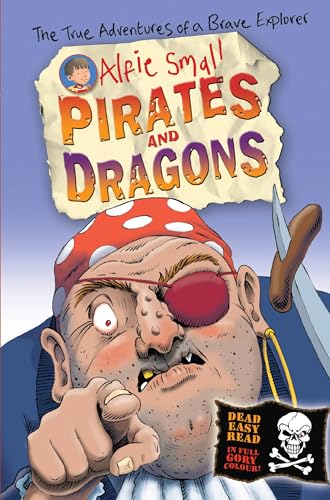 Beispielbild fr Alfie Small: Pirates and Dragons: Easy read in full colour zum Verkauf von Reuseabook