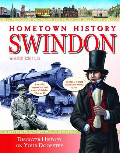 Beispielbild fr Hometown History Swindon: No. 5 zum Verkauf von WorldofBooks