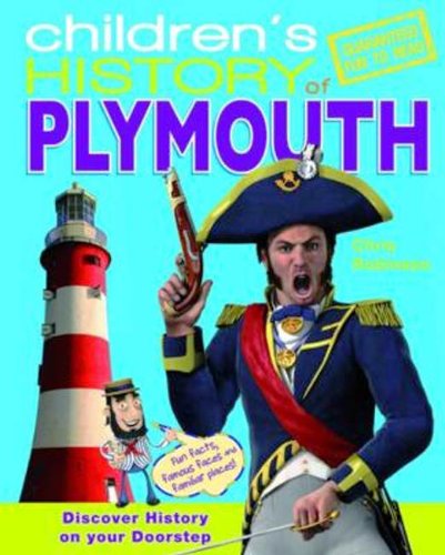 Stock image for Children's Hometown History Of Plymouth: No. 7 for sale by WorldofBooks