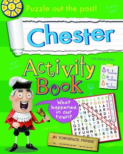 Stock image for Chester Activity Book (Hometown History Activity): No. 11 for sale by WorldofBooks