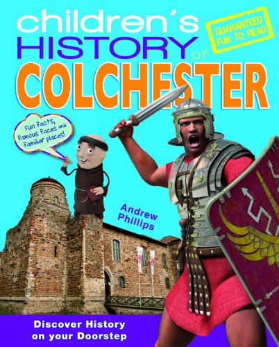 Beispielbild fr Children's History of Colchester: No. 16 zum Verkauf von WorldofBooks
