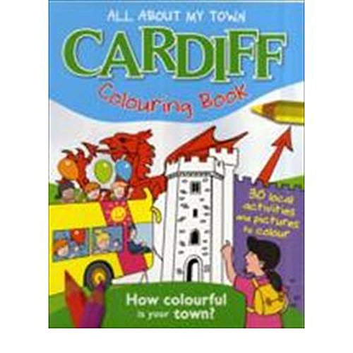 Stock image for Cardiff Colouring Book (All About My Town) for sale by WorldofBooks