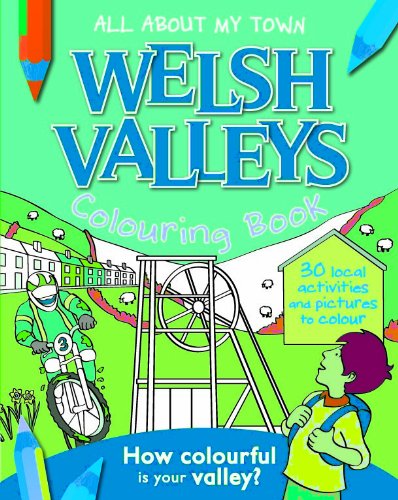Stock image for Welsh Valleys Colouring Book (All About My Town) for sale by WorldofBooks