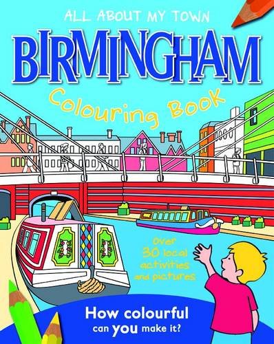 Stock image for Birmingham Colouring Book (All About My Town) for sale by WorldofBooks