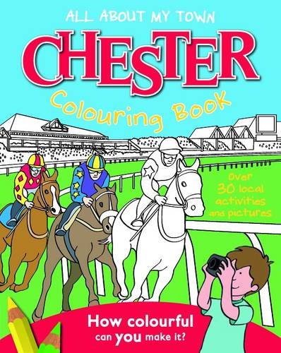 Stock image for Chester Colouring Book (All About My Town) for sale by WorldofBooks