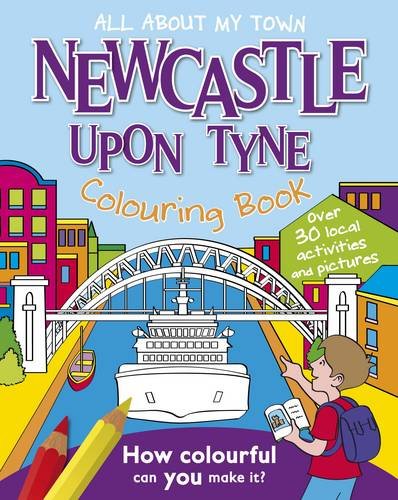 Beispielbild fr Newcastle Colouring Book (All About My Town) zum Verkauf von WorldofBooks