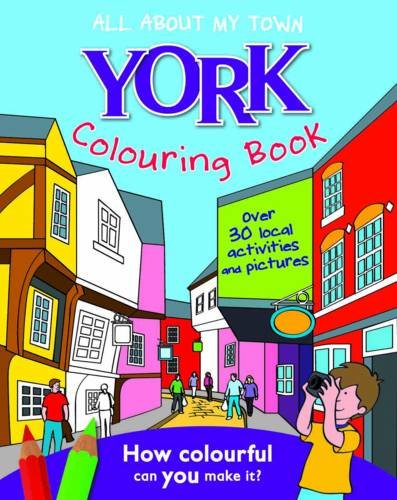 Beispielbild fr York Colouring Book: All About My Town zum Verkauf von AwesomeBooks