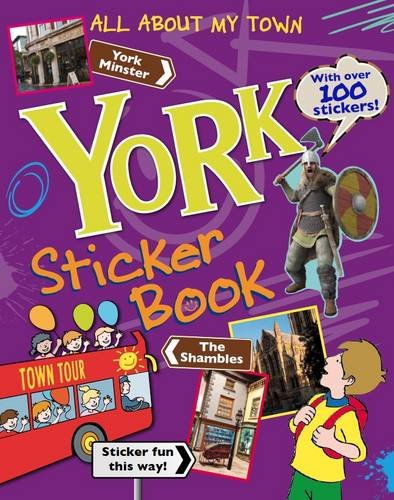 Stock image for York Sticker Book: All About My Town for sale by WorldofBooks