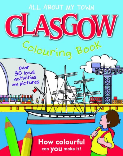 9781849931960: Glasgow Colouring Book: All About My Town