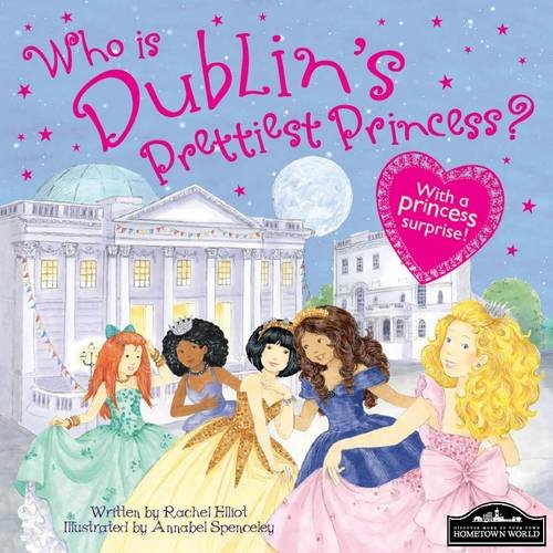 Beispielbild fr Dublin's Prettiest Princess zum Verkauf von WorldofBooks