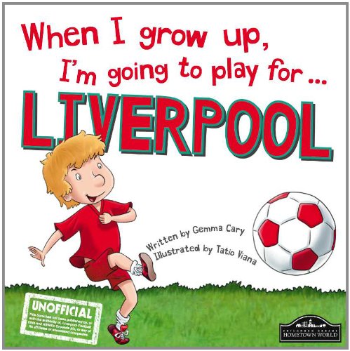 9781849937719: When I Grow Up, I'm Going to Play for ... Liverpool