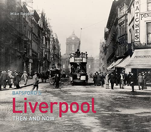 Stock image for Liverpool Then and Now. Jonathan Schofield for sale by MusicMagpie