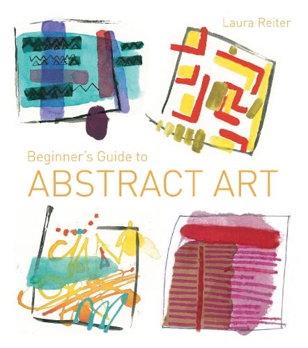 Beispielbild fr Beginners Guide to Abstract Art zum Verkauf von Goodwill of Colorado