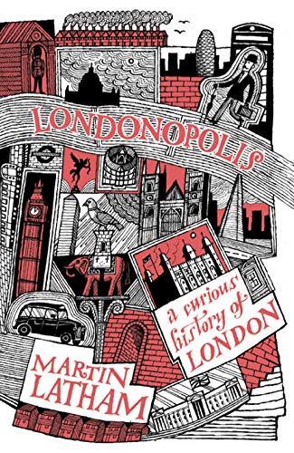 9781849941655: Londonopolis: A Curious History of London