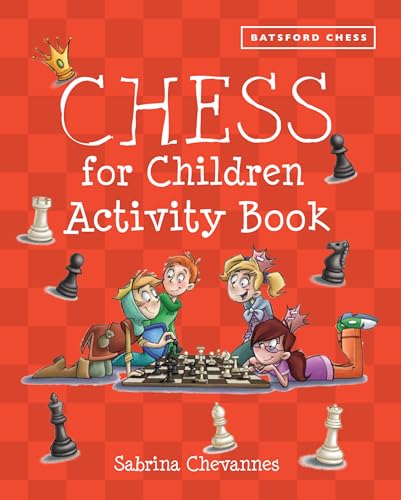 Stock image for Chess for Children Activity Book (Batsford Book of) for sale by Goodwill