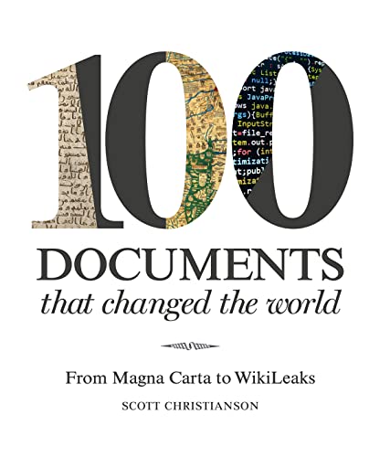 9781849943000: 100 Documents That Changed the World: From Magna Carta to WikiLeaks