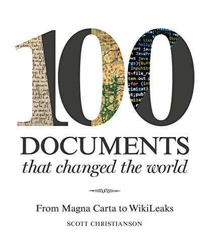 Stock image for 100 Documents That Changed the World: From Magna Carta to WikiLeaks for sale by WorldofBooks